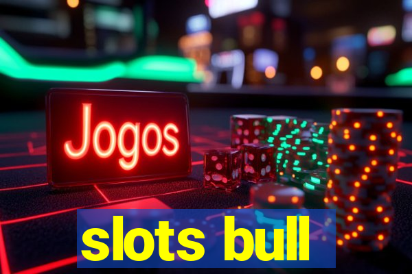 slots bull