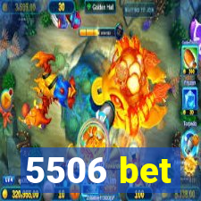 5506 bet