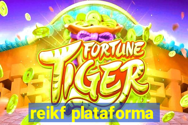 reikf plataforma