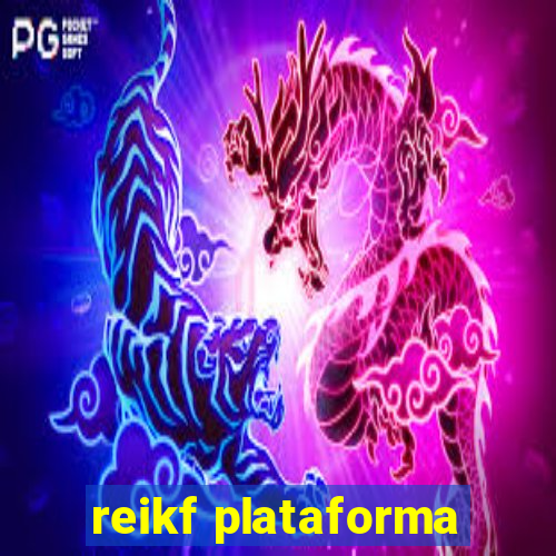 reikf plataforma