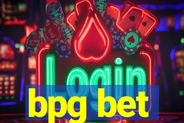 bpg bet