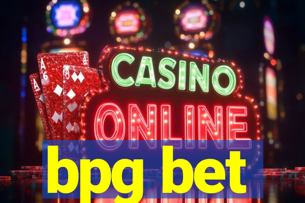 bpg bet