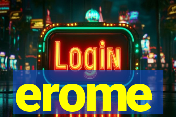 erome