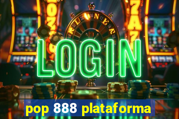 pop 888 plataforma