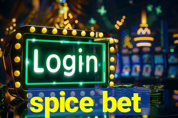 spice bet