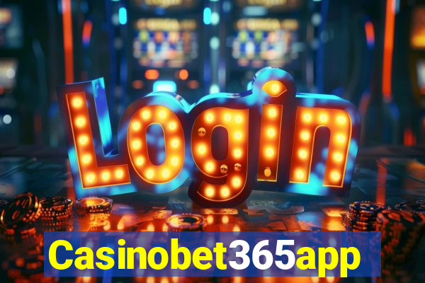 Casinobet365app