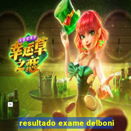 resultado exame delboni