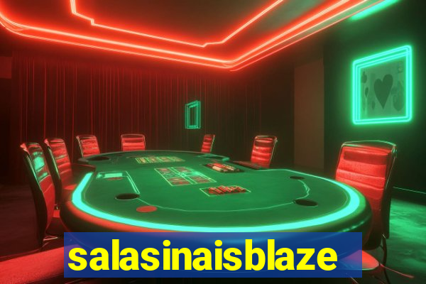 salasinaisblaze