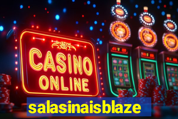 salasinaisblaze