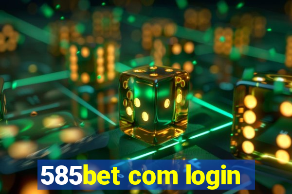 585bet com login