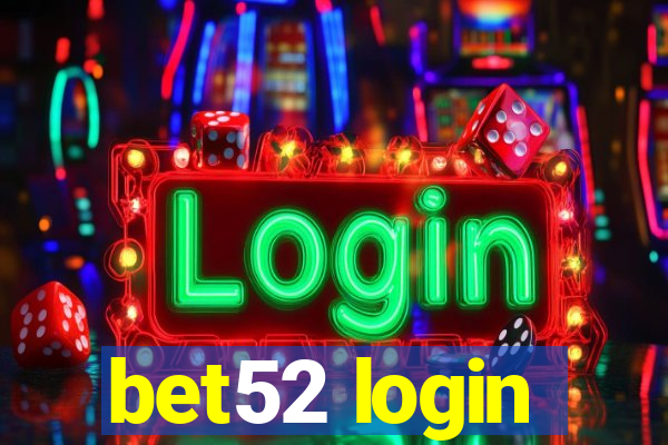 bet52 login