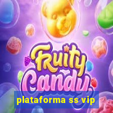 plataforma ss vip