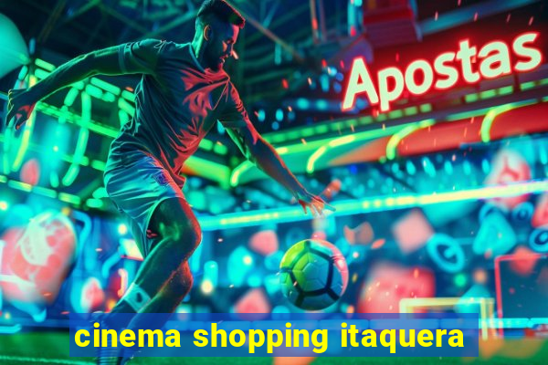 cinema shopping itaquera