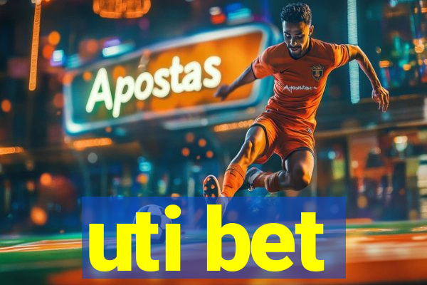 uti bet