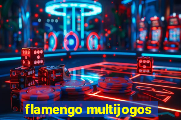 flamengo multijogos