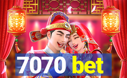 7070 bet