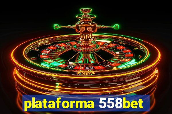 plataforma 558bet