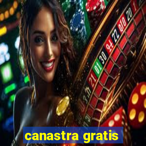 canastra gratis