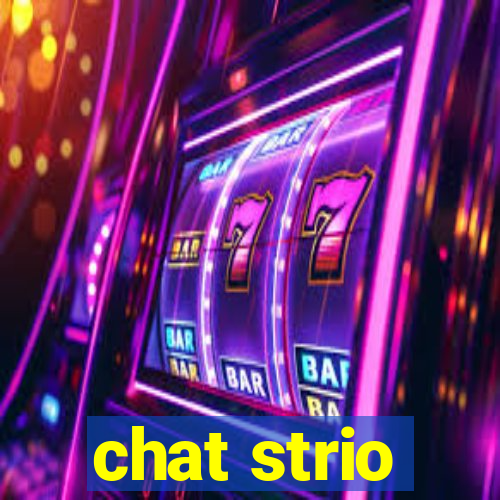 chat strio