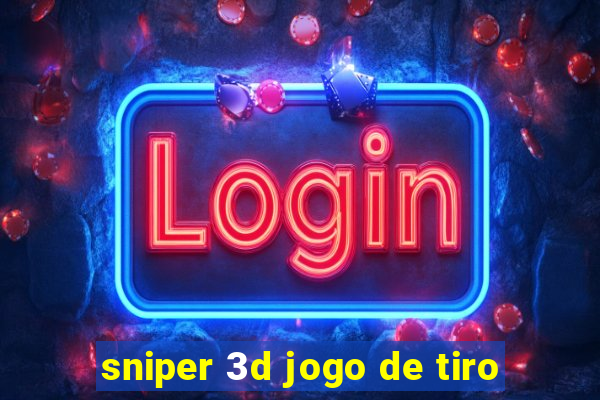 sniper 3d jogo de tiro