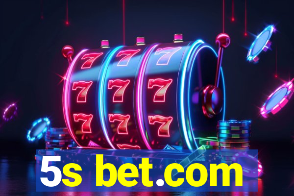 5s bet.com