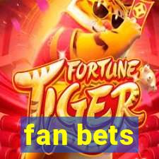 fan bets