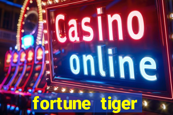 fortune tiger plataforma nova