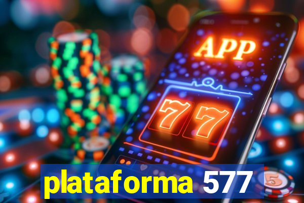 plataforma 577