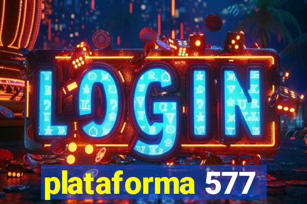 plataforma 577