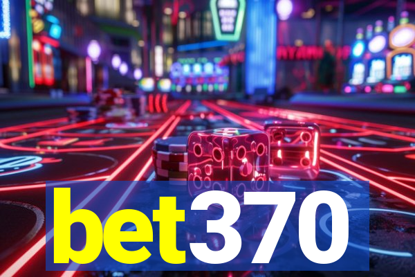 bet370