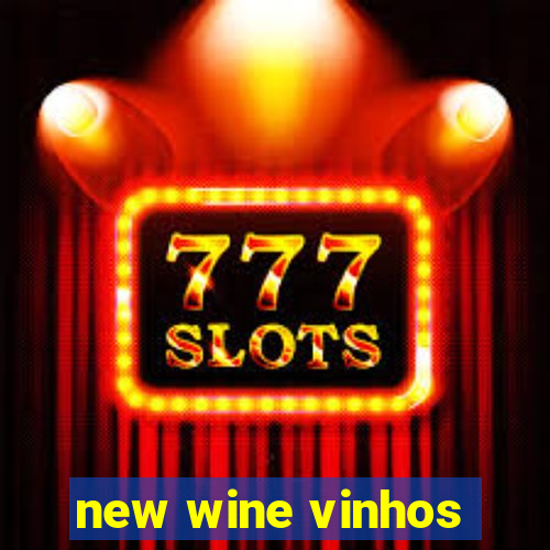 new wine vinhos