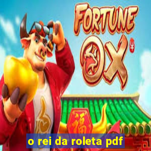 o rei da roleta pdf