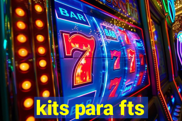 kits para fts