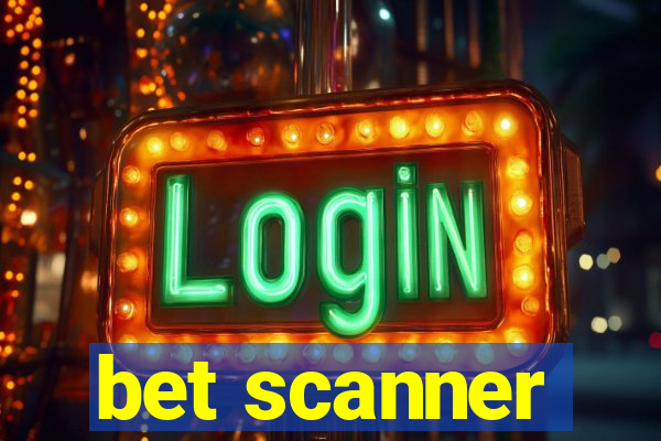 bet scanner