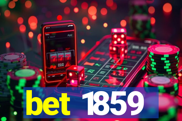 bet 1859