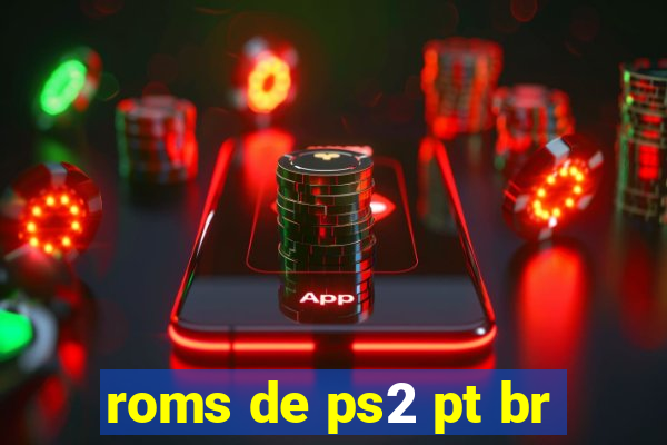 roms de ps2 pt br