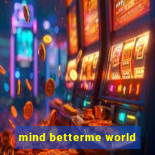 mind betterme world