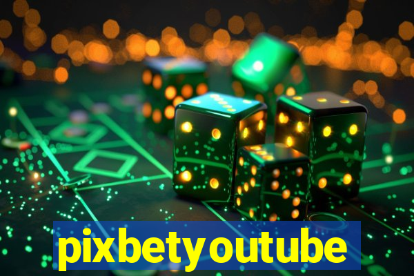 pixbetyoutube