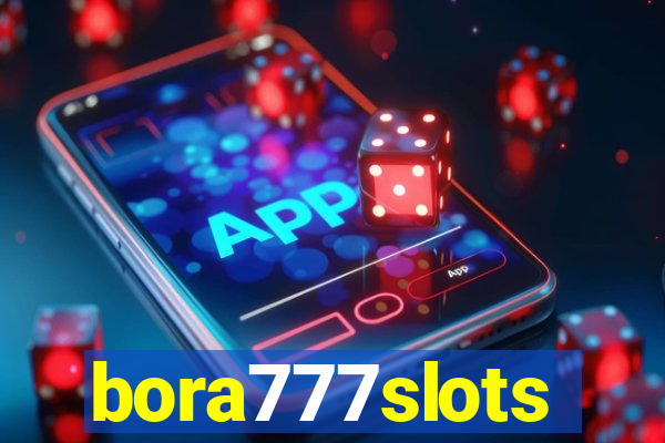 bora777slots