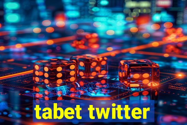 tabet twitter