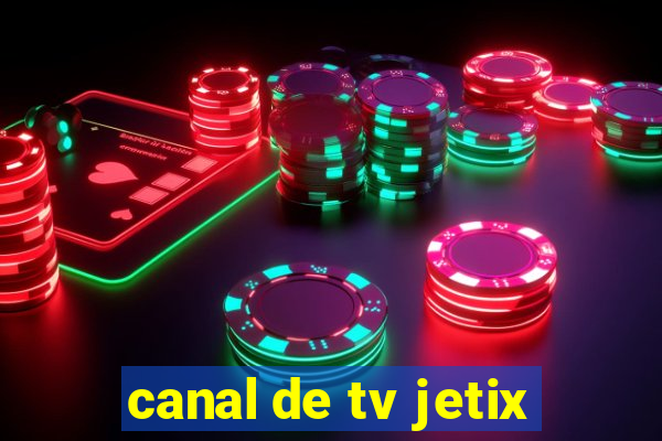 canal de tv jetix