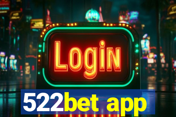 522bet app