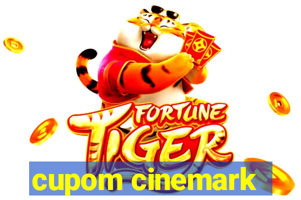 cupom cinemark