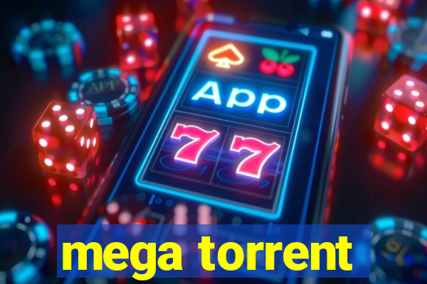 mega torrent