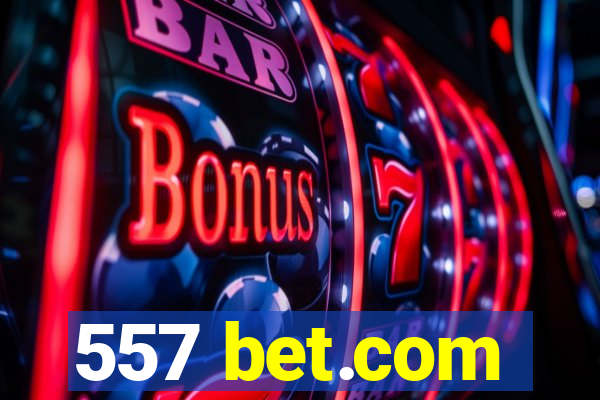 557 bet.com