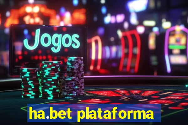 ha.bet plataforma