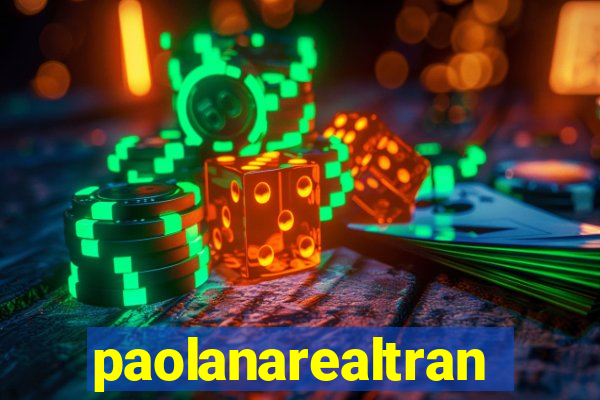 paolanarealtrans