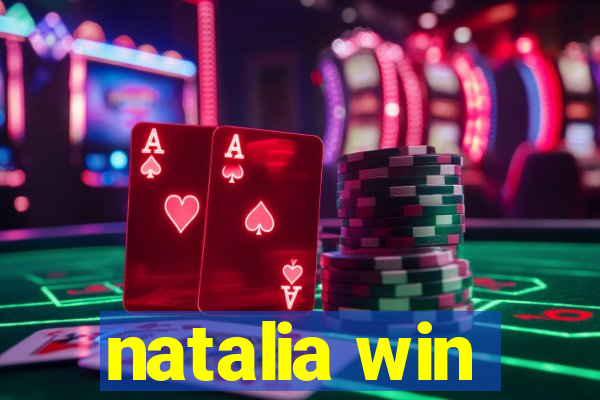 natalia win