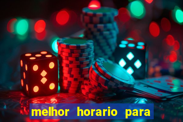 melhor horario para jogar spicy bet