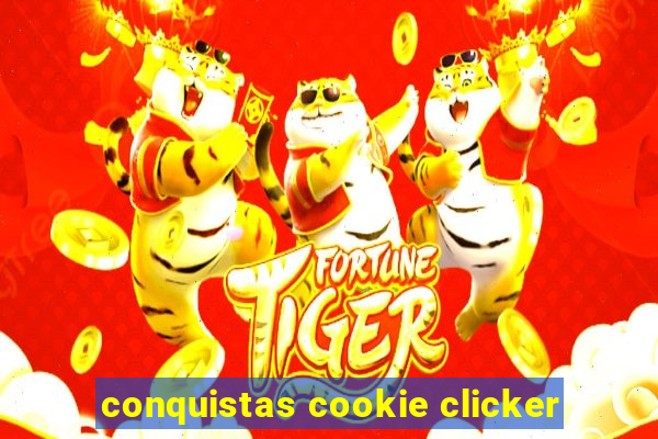 conquistas cookie clicker